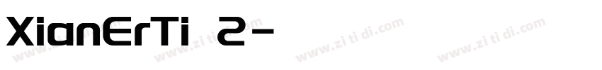 XianErTi 2字体转换